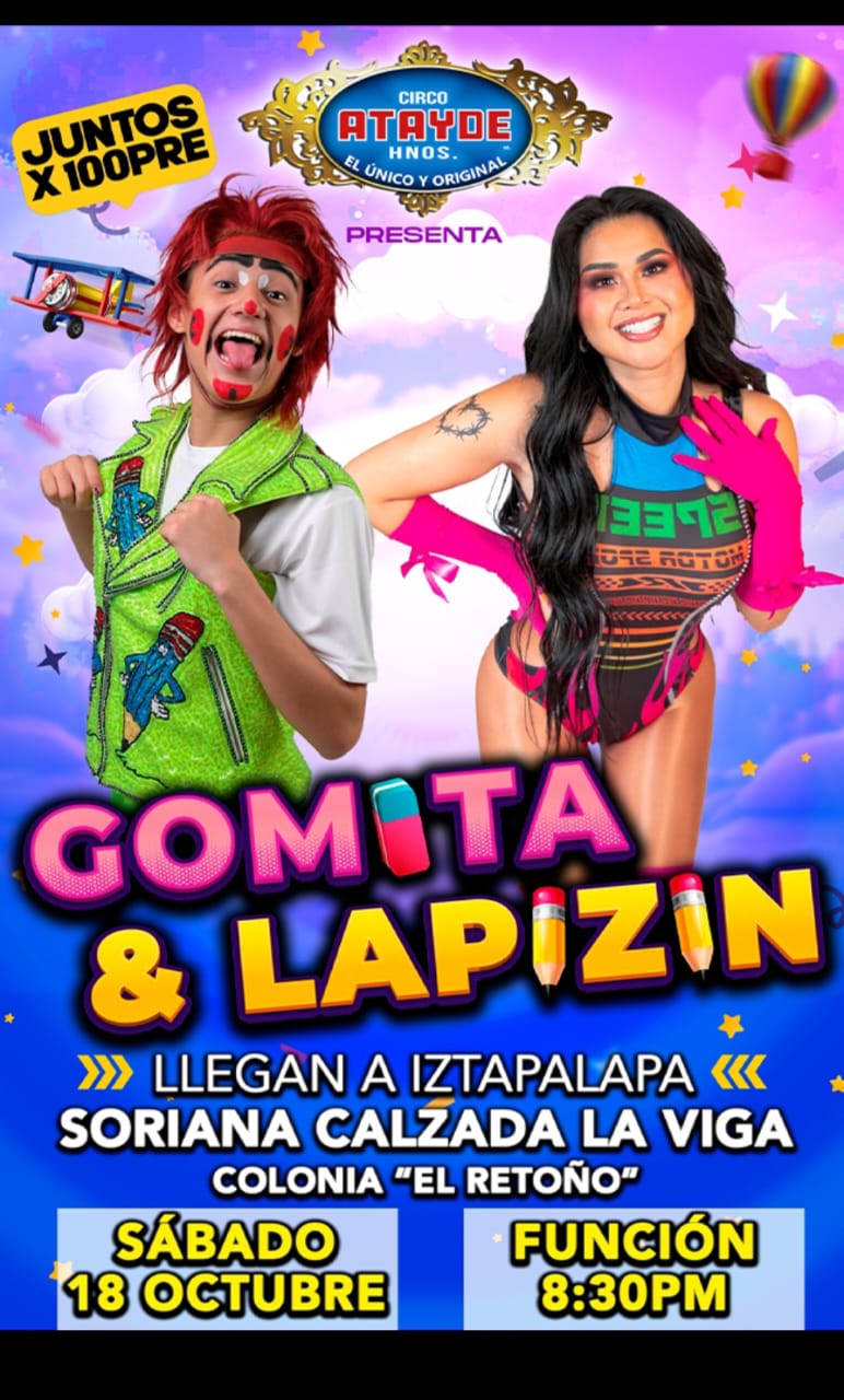 Gomita y Lapizín Juntos X 100pre en Circo Atayde la Viga